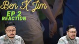 Ben x Jim Ep 2 Reaction Video #BenxJimEpisodeTwo