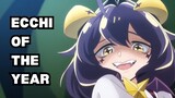 Anime Ecchi Of The Year! - Mahou Shoujo ni Akogarete