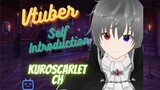【Self-introduction】Vtuber Indonesia [KuroScarlet CH]