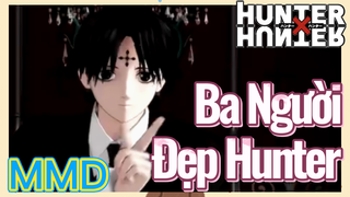 Ba Người Đẹp Hunter MMD