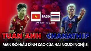 TUẤN ANH - CHANATHIP SONGKRASIN | MÀN ĐỐI ĐẦU ĐỈNH CAO CỦA HAI NGƯỜI NGHỆ SĨ