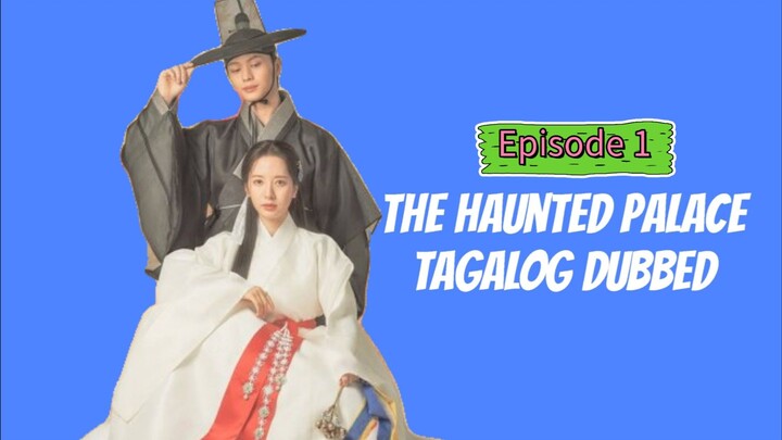 T (Haunted Palace) Tagalog Episode 1