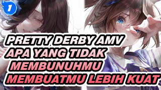 Aku harap, apa yang tidak membunuhmu, akan membuatmu lebih kuat | Uma Musume_1