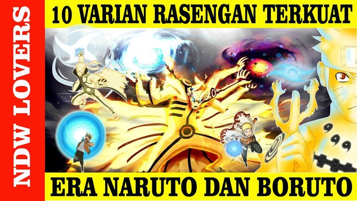 TERUNGKAP!!! 10 VARIASI RASENGAN TERKUAT DI NARUTO DAN BORUTO