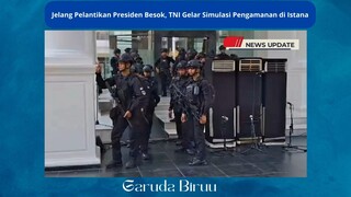 Jelang Pelantikan Presiden TNI Simulasi Pengamanan