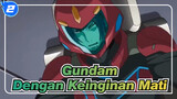 Gundam | [MAD / BF & 00]
Dengan Kehendak untuk Terjebak, Aku Punya Keinginan Mati_2