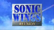 SONIC WINGS REUNION