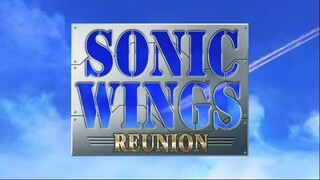 SONIC WINGS REUNION