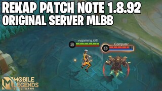 REKAP PATCH NOTE ORIGINAL SERVER 1.8.92 MOBILE LEGENDS PROJECT NEXT 2024