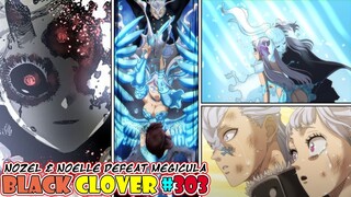 APPA?!?! Nozel Juga Memiliki Tanda Kutukan? [Black Clover 303] Perpisahan Mengharukan Keluarga Silva