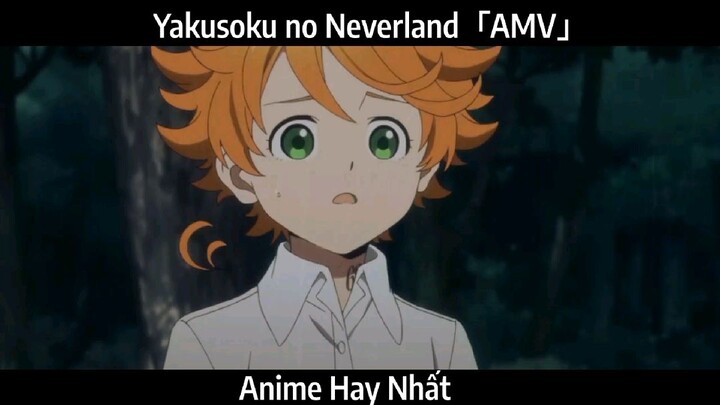 Yakusoku no Neverland「AMV」Hay Nhất