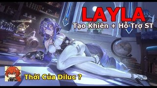 Layla: Kỹ Năng Kép Gắn Ấn Băng Với Lá Chắn Hỗ Trợ ! Diluc Có Thể Cất Cánh Không ? | Genshin Impact