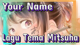 Your Name.|【Piano】Lagu Tema Mitsuha