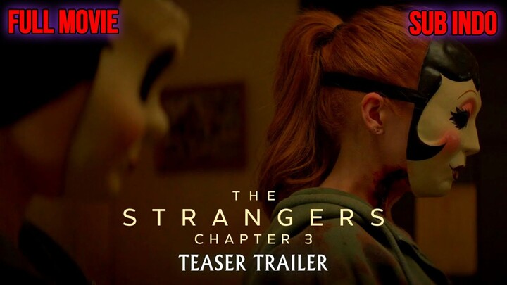 The Strangers - Chapter 3 2026 SUB INDO