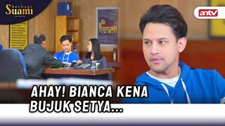 Akhirnya Bianca Terbujuk Mau Cabut Laporan Polisi | Berbagi Suami ANTV Eps 32 (7/8)