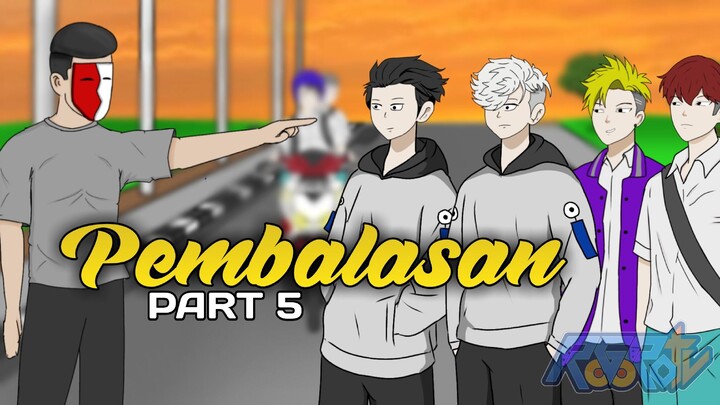 PEMBALASAN PART 5 - Drama Animasi