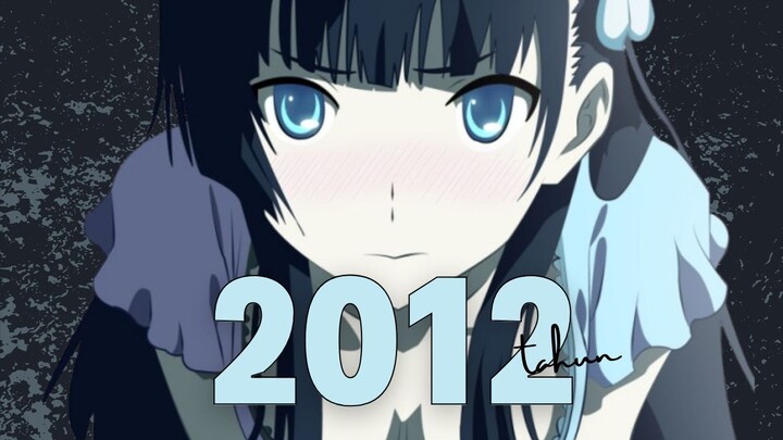 2012 Tahun Terbaiknya Anime