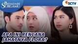 Diajak Ke Amerika, Flora Ingin Coba Jauhkan Denis dari Sakinah?! | Bidadari Surgamu - Episode 277