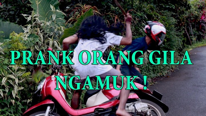 ORANG GILA NGAMUK!!! ngakakkkk...