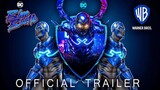 Blue Beetle - Official Trailer | DC Movies
