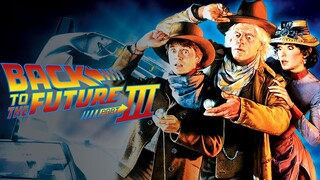 Back to the Future III 1990 (Scifi/Adventure/Comedy)