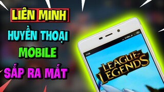 Liên Minh Huyền Thoại Mobile chuẩn bị ra mắt - Game  MOBA Bom tấn hay nhất 2020