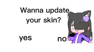 i'm update my skin at gacha club😃 (tolong kasih nilai y)