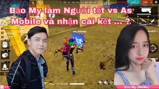 [Free Fire] Bảo My làm người tốt vs As Mobile và nhận cái kết ..?