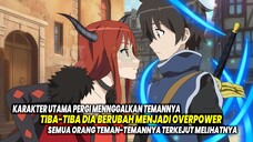 BALIK-BALIK JADI OP! 7 Anime Karakter Utama Meninggalkan Temannya lalu Kembali Menjadi Overpower!