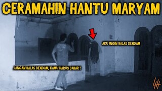 🔴 588- CERAMAHIN HANTU MARYAM UNTUK SABAR ! | UJI NYALI