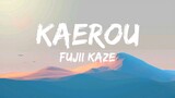 Fujii Kaze - Kaetou (Lyrics)