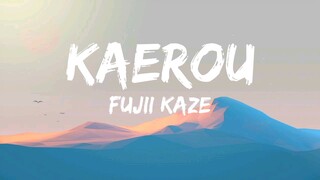 Fujii Kaze - Kaetou (Lyrics)