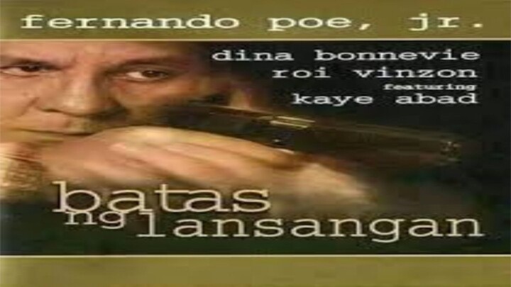 FERNANDO POE, JR. | BATAS NG LANSANGAN (2002) FULL MOVIE