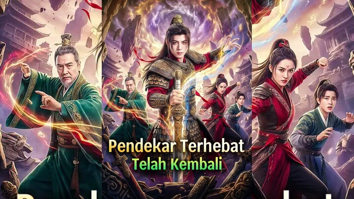 Pendekar Terhebat Telah Kembali Full Bahasa Indonesia (DW)