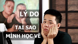 TẠI SAO MÌNH LẠI HỌC VẼ ?