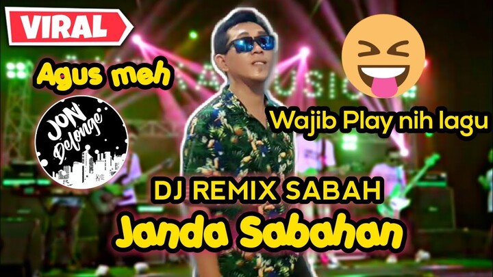 DJ JANDA SABAHAN || BUAT PARA JANDA WAJIB PLAY NIH || VIRAL LAGU SABAH