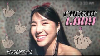 คนเจ้าชู้ {Fuckin' Lady}  l  WONDERFRAME ♡ [MIXTAPE]