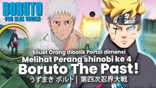 BENARKAH SILUET BORUTO MENGAWASI BATTLE KAGUYA VS OBITO CHAPTER 687-HIPOTESA TWO BLUE VORTEX PART 2