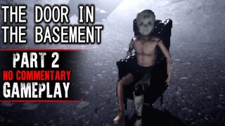 The Door in the Basement Gameplay - Part 2 (No Commentary)