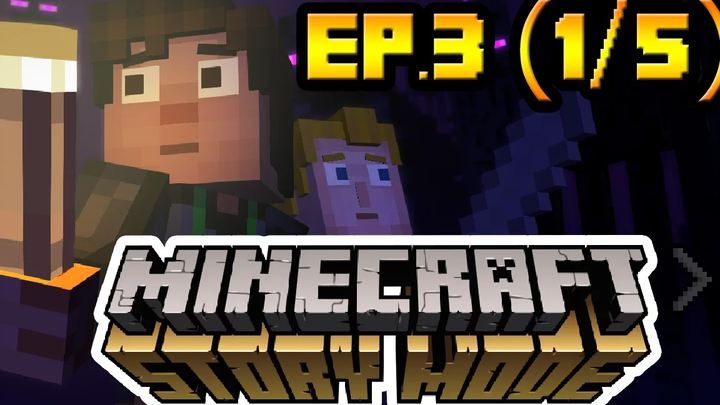 Minecraft Story EP3 สุดยอดเครื่องปั้ม Monster (1/5)