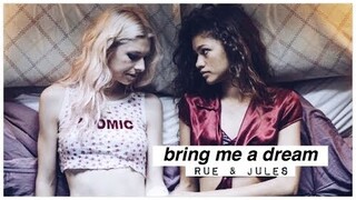 rue ✘ jules ► bring me a dream [EUPHORIA]