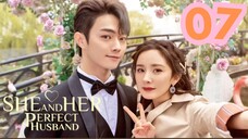 She and Her Perfect Husband - Episode 7 [Tagalog Dubbed]