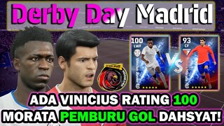 ADA VINICIUS RATING 100 DAN MORATA PEMBURU GOL DAHSYAT DI EVENT DERBY DAY MADRID EFOOTBALL 2023 !!
