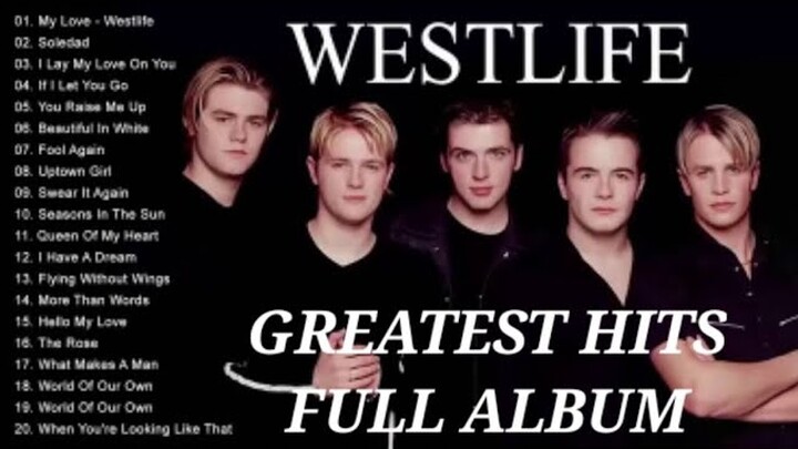 WESTLIFE GREATEST HITS FULL ALBUM