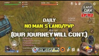 DAILY PVP EP 112 (OUR JOURNEY WILL CONT. NO MATTER WHAT) - Last Day On Earth: Survival