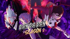DANDADAN SEASON 2 EPISODE 5 SUB INDO