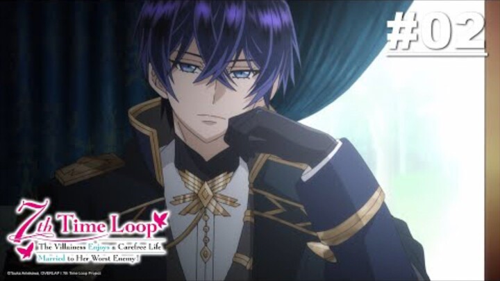 พากย์ไทย ชีวิตลูปที่ 7 ของนางร้าย ขอเป็นเจ้าสาวนอนกลิ้งสบายในแดนอดีตศัตรู - ตอนที่ 2