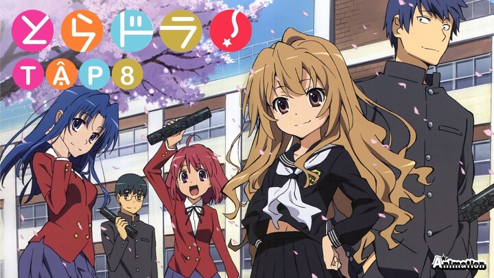 Cặp Mắt Sát Thủ - Tập 8 [Vietsub] | Toradora!