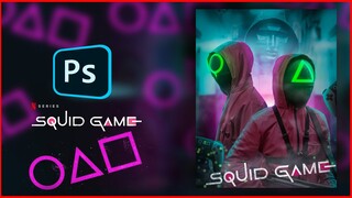 How To Edit Like BENNY PRODUCTION | Photoshop Editing Tutorial | Squid Game  Poster