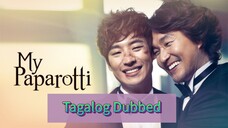 MY PAPAROTTI Tagalog Dubbed